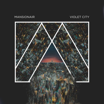 Mansionair - Violet City